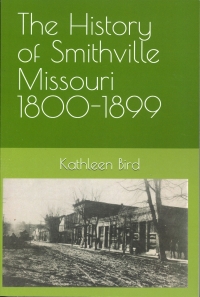 The History of Smithville Missouri 1800-1899
