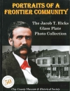 Portraits of a Frontier Community - The Jacob T. Hicks Glass Plate Photo Collection