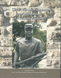 Civil War Monuments and Memorials in Western Missouri