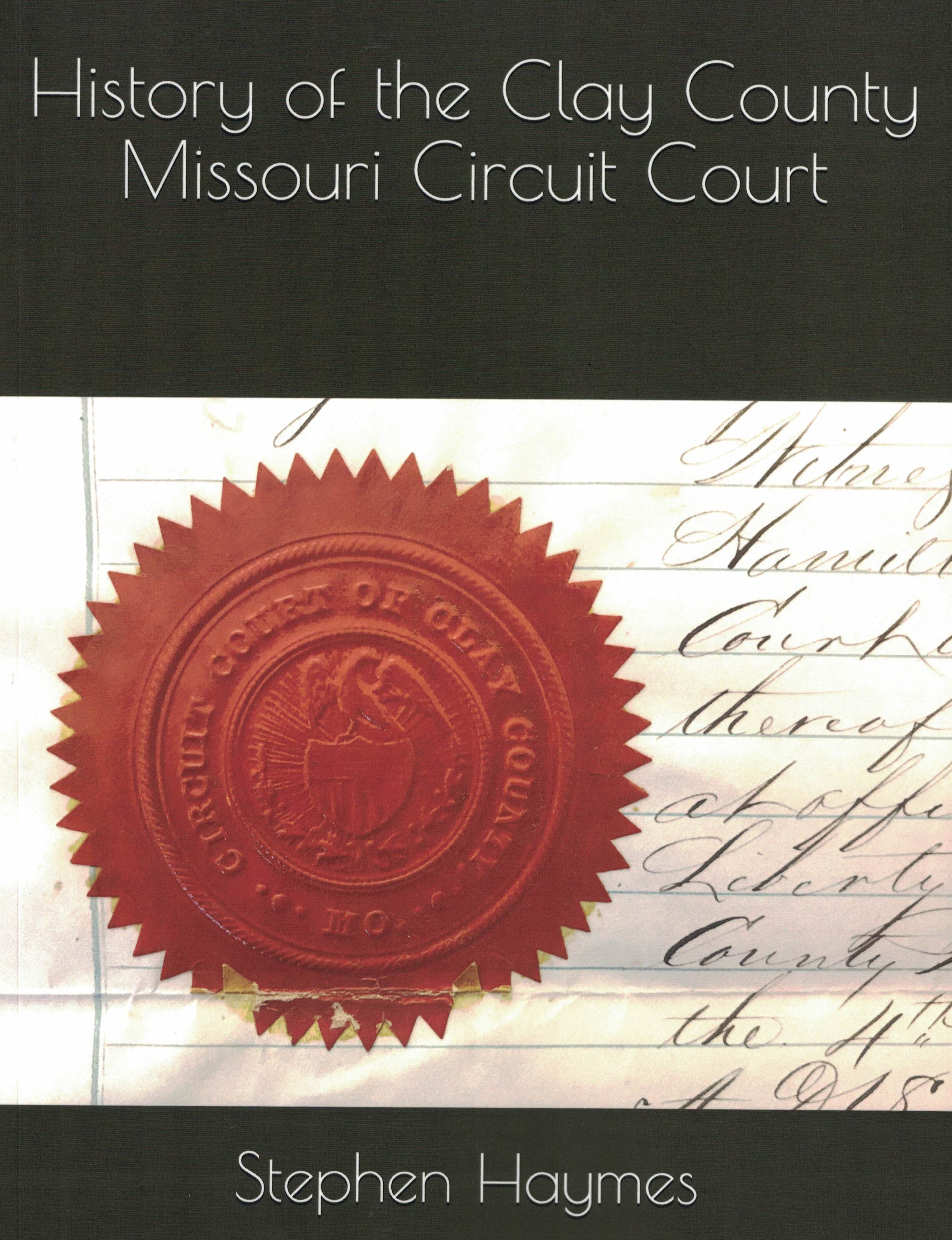 History of the Clay County Missouri Circuit Court book cover